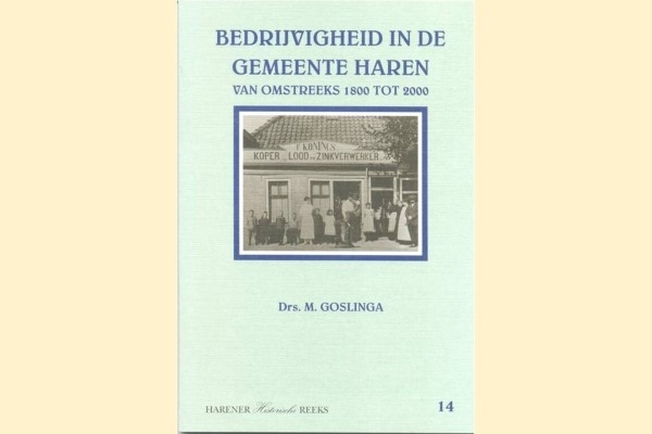 14. Bedrijvigheid in Haren - van omstreeks 1800 tot 2000